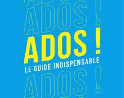 Couverture du livre Ados ! Le guide indispensable