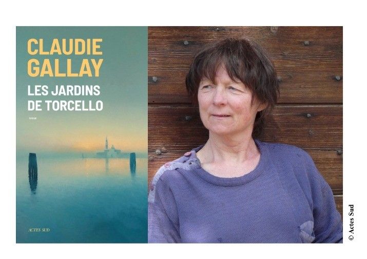 Claudie Gallay : Les jardins de Torcello